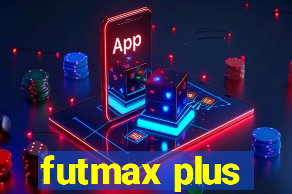 futmax plus